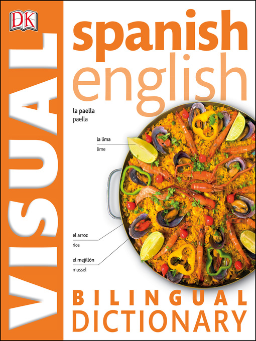 Title details for Spanish-English Visual Bilingual Dictionary by DK - Available